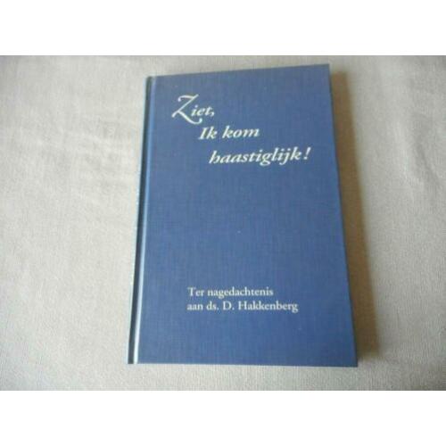 Ziet, Ik kom haastiglijk! - Ds. D. Hakkenberg