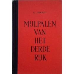 Mijlpalen van het Derde Rijk - Eerste druk 1943 -A.I. Berndt
