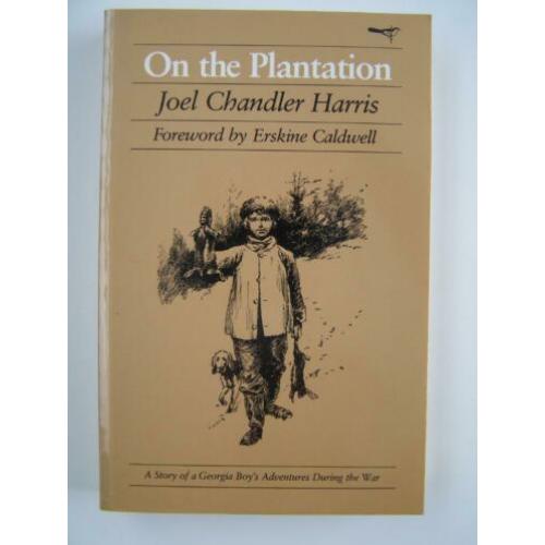 On the plantation : Joel Chandler Harris