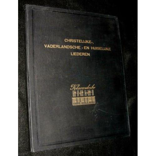Christelijke-, Vaderlansche- en Huiselijke Liederen - 3e Dru