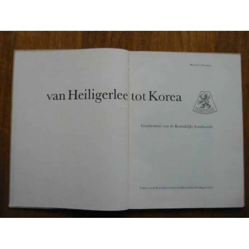 Van Heiligerlee tot Korea - Gesch v d Koninklijke Landmacht.