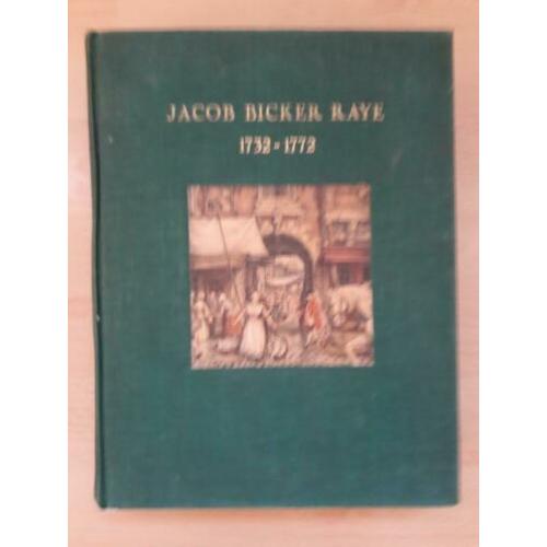 Jacob Bicker Raye 1732-1772