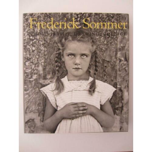 FREDERICK SOMMER, USA, 2005, 1ste druk, retrospective ZGAN