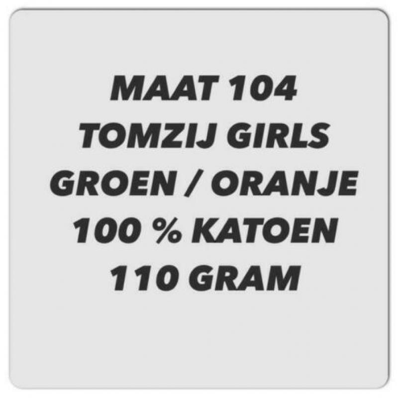 Maat 104 - tomzij girls - groen / oranje met applicatie